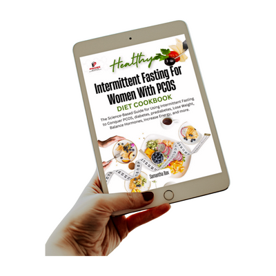 Intermittent Fasting For Women With PCOS:  The Science-Based Guide for Using Intermittent Fasting to Conquer PCOS,  diabetes, prediabetes, Lose Weight, Balance Hormones, Increase Energy, and Take Control of Your Health