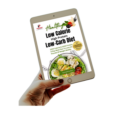 Low Calorie High Protein Low-Carb Diet: 1200 Calorie & 100G Protein A Day Meal Plan To Lose 10 Pounds Of Weight Weekly
