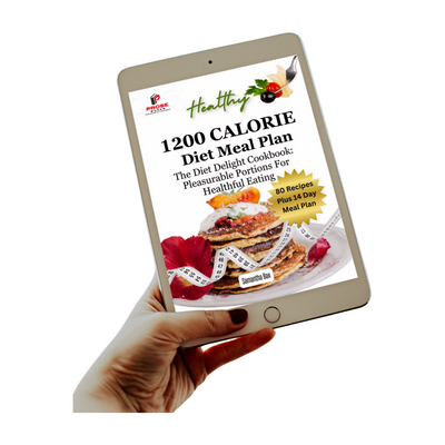 1200 Calorie Diet Meal Plan: The Diet Delight Cookbook: Pleasurable Portions For Healthful Eating